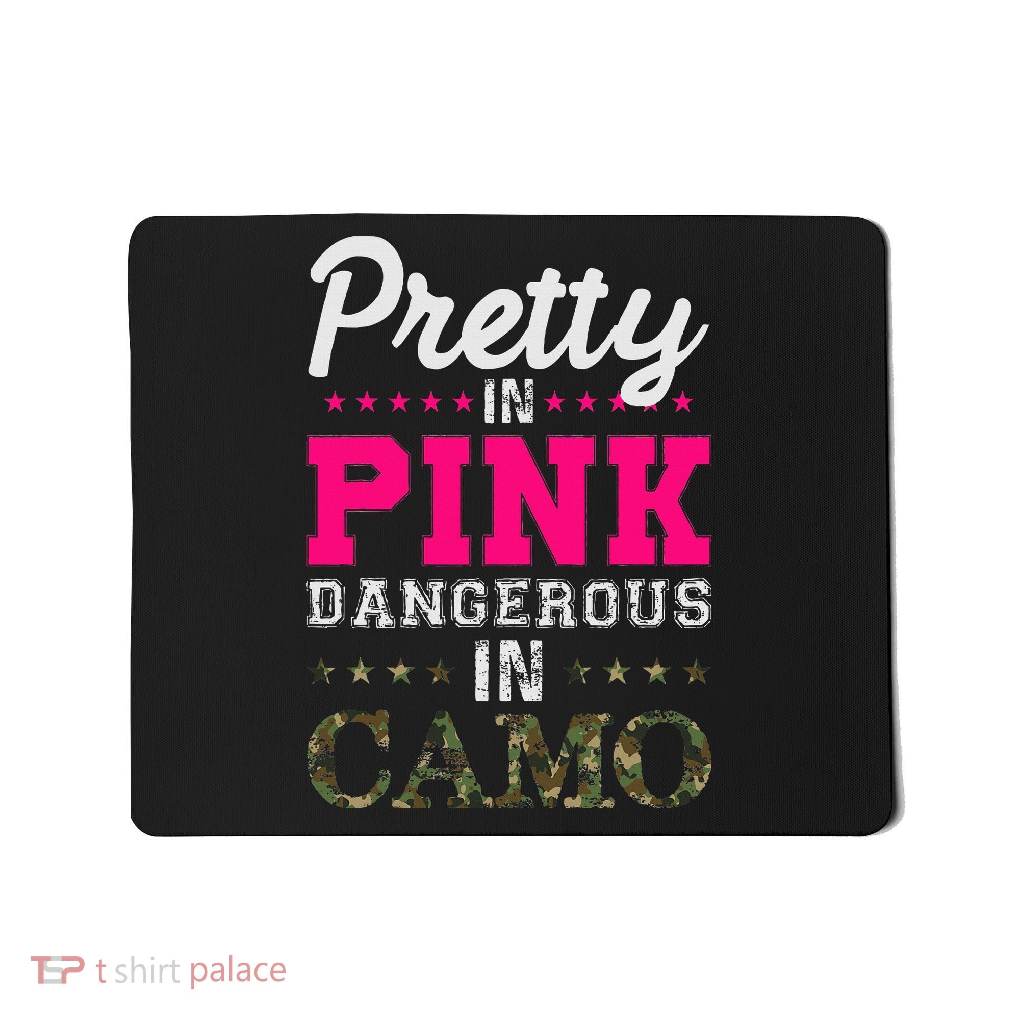 Pretty Pink Dangerous In Camo Hunter Mousepad