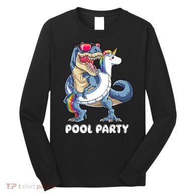 Pool Party Dinosaur Unicorn T Rex Float Rainbow Gift Long Sleeve Shirt