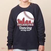 Phillies Philly Dancing On My Own Philadelphia Baseball Women's Sweatshirt thumb 0