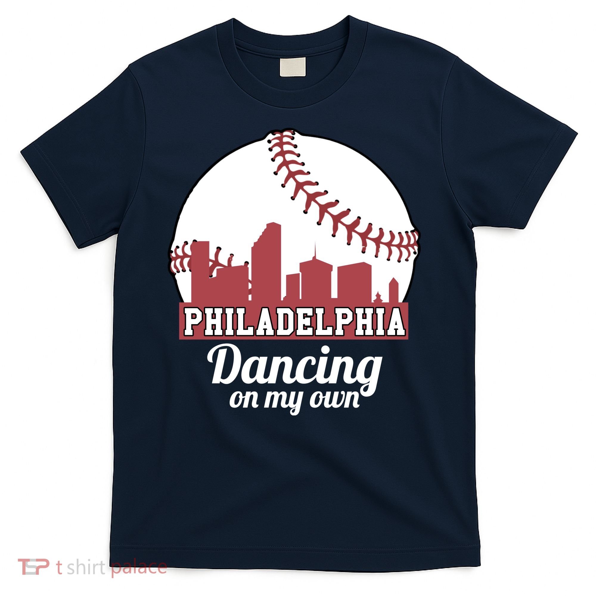 Phillies Philly Dancing On My Own Philadelphia Baseball T-Shirt