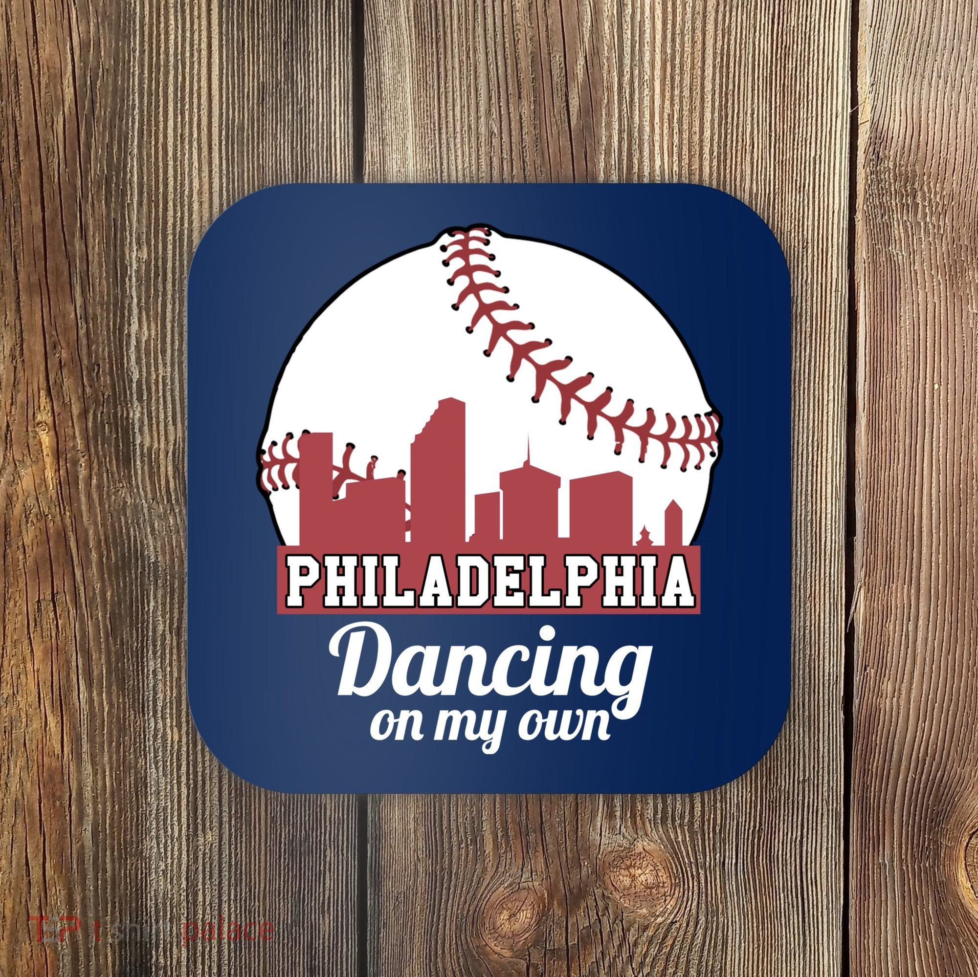 Phillies Philly Dancing On My Own Philadelphia Baseball Coaster