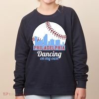 Phillies Philly Dancing On My Own Philadelphia Baseball Women's Sweatshirt thumb 0