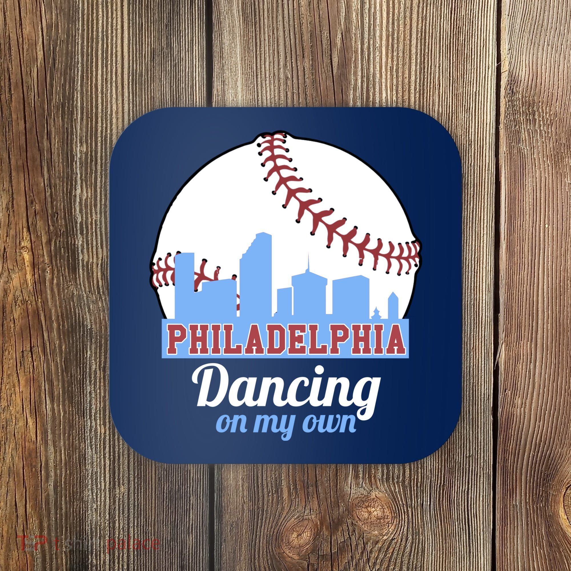 Phillies Philly Dancing On My Own Philadelphia Baseball Coaster