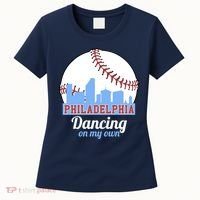 Phillies Philly Dancing On My Own Philadelphia Baseball Women's T-Shirt thumb 0