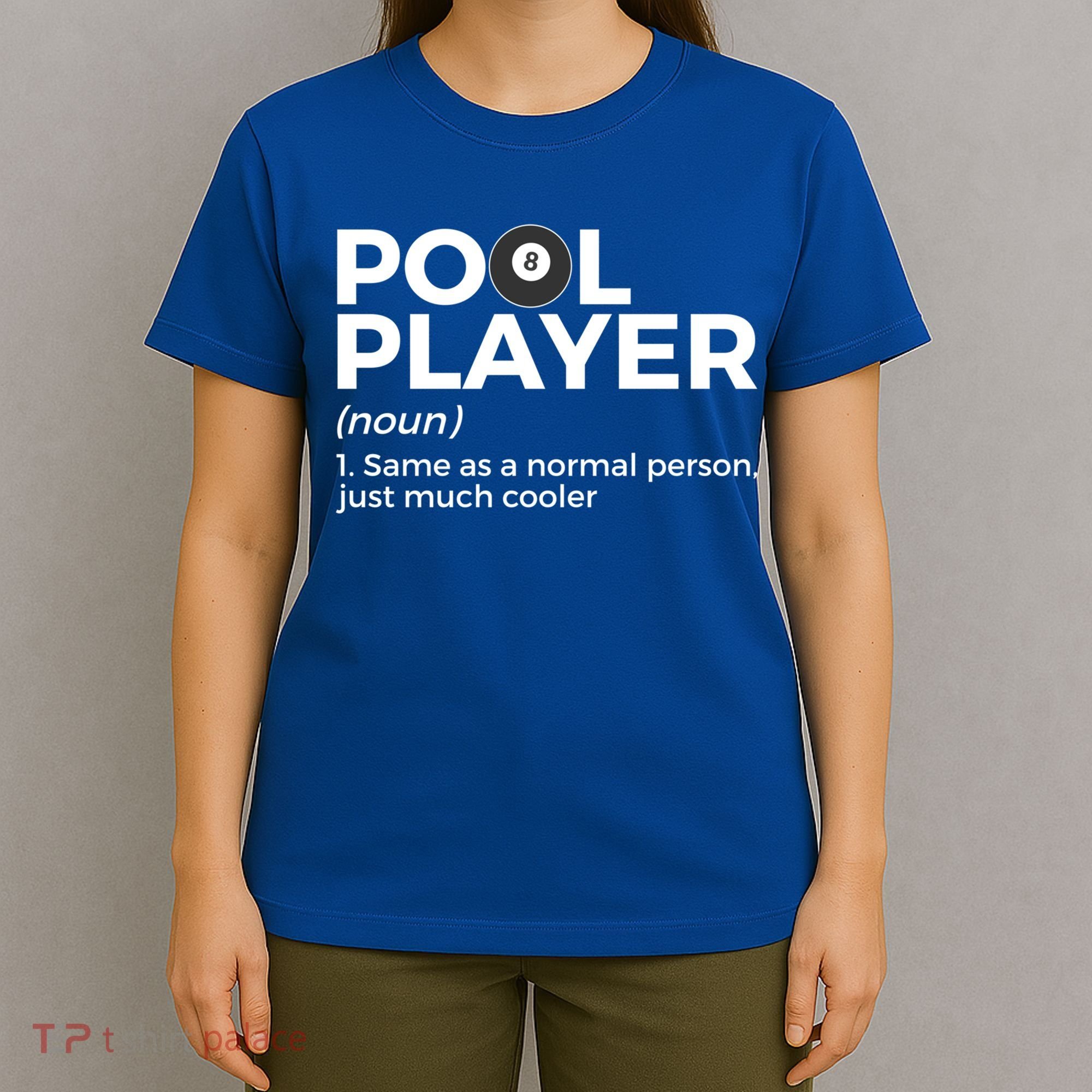 Pool Player Definition Funny Billiards Gift T-Shirt