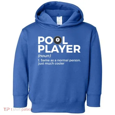 Pool Player Definition Funny Billiards Gift Toddler Hoodie