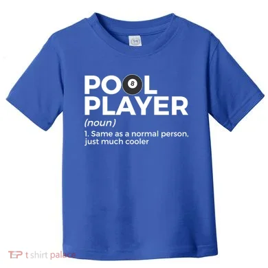 Pool Player Definition Funny Billiards Gift Toddler T-Shirt