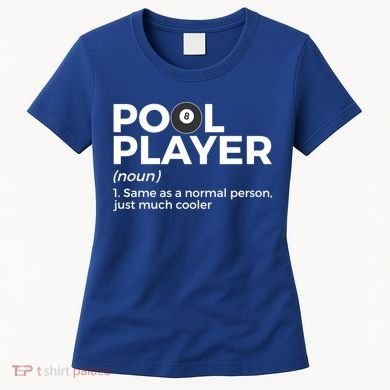 Pool Player Definition Funny Billiards Gift Women's T-Shirt