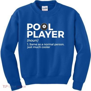 Pool Player Definition Funny Billiards Gift Kids Sweatshirt