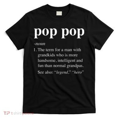 Pop Pop Definition Funny Poppop Dictionary T-Shirt