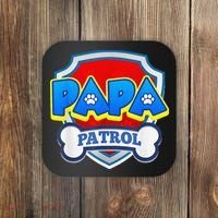 Papa Patrol Dog Funny Gift Birthday Party Coaster thumb 0