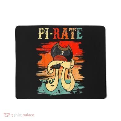 Pi-Rate Pi Day Mathematician Math Geek Pirate Lover Mousepad