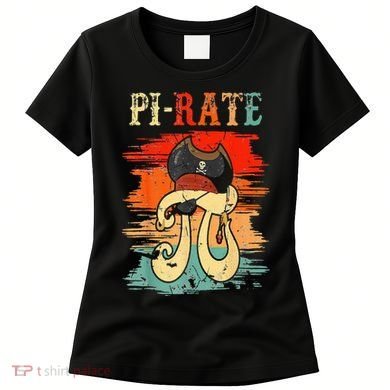 Pi-Rate Pi Day Mathematician Math Geek Pirate Lover Women's T-Shirt