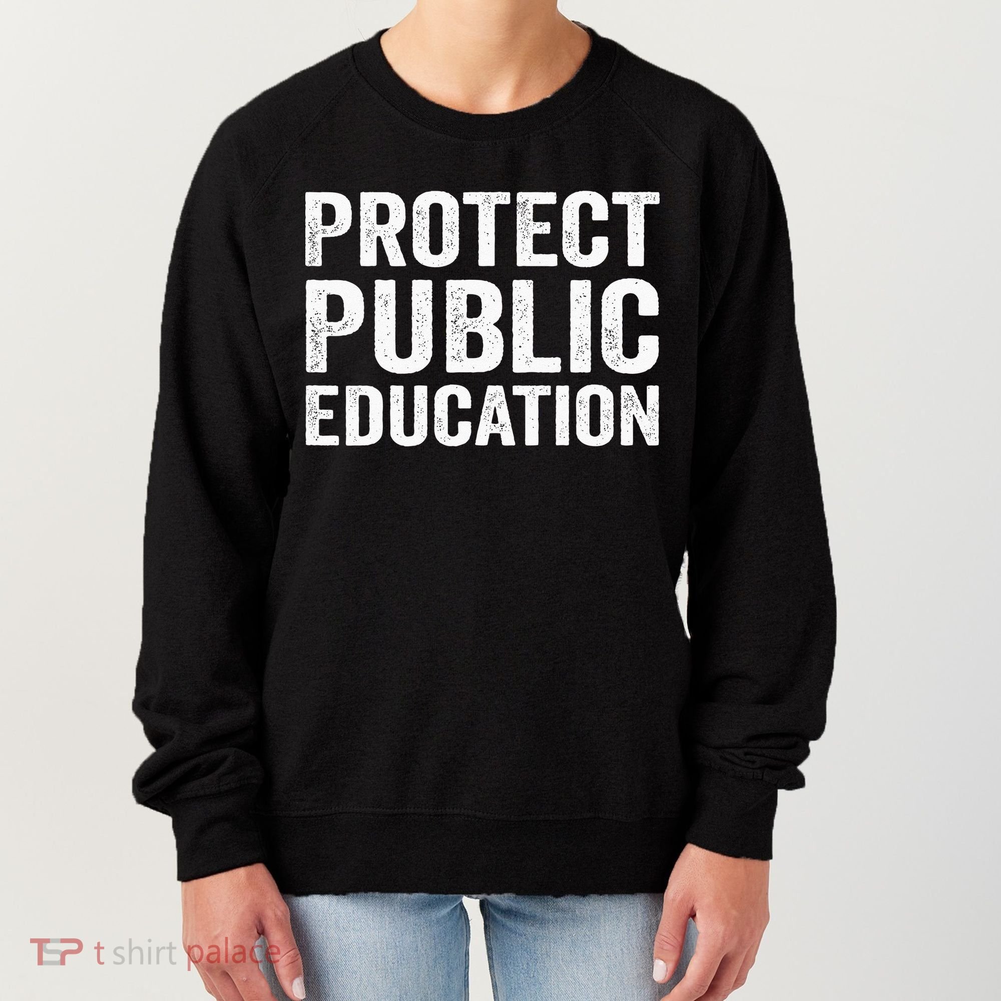 Protect Public Education Public Teacher School Women's Sweatshirt