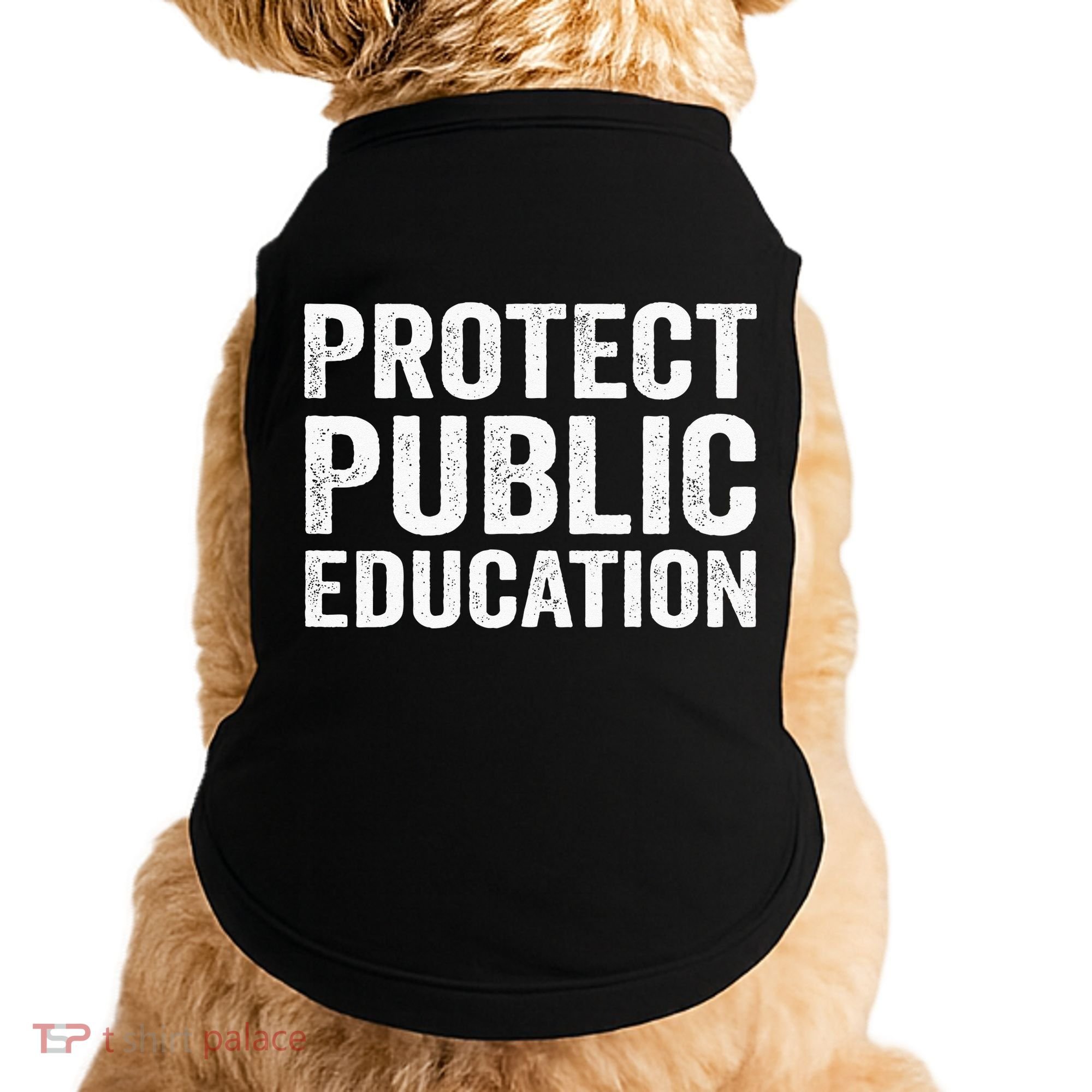 Protect Public Education Public Teacher School Doggie Tank