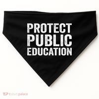 Protect Public Education Public Teacher School USA-Made Doggie Bandana thumb 0