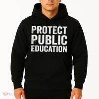 Protect Public Education Public Teacher School Hoodie thumb 2