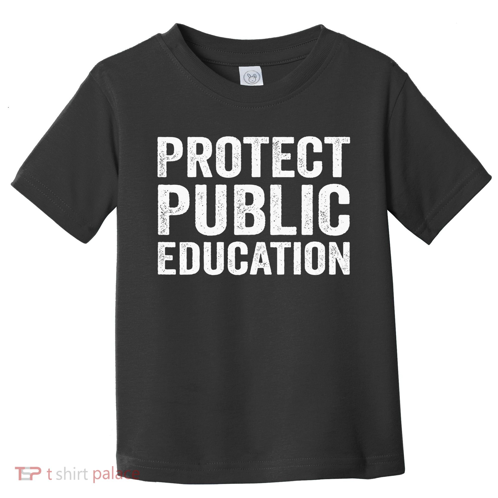 Protect Public Education Public Teacher School Toddler T-Shirt