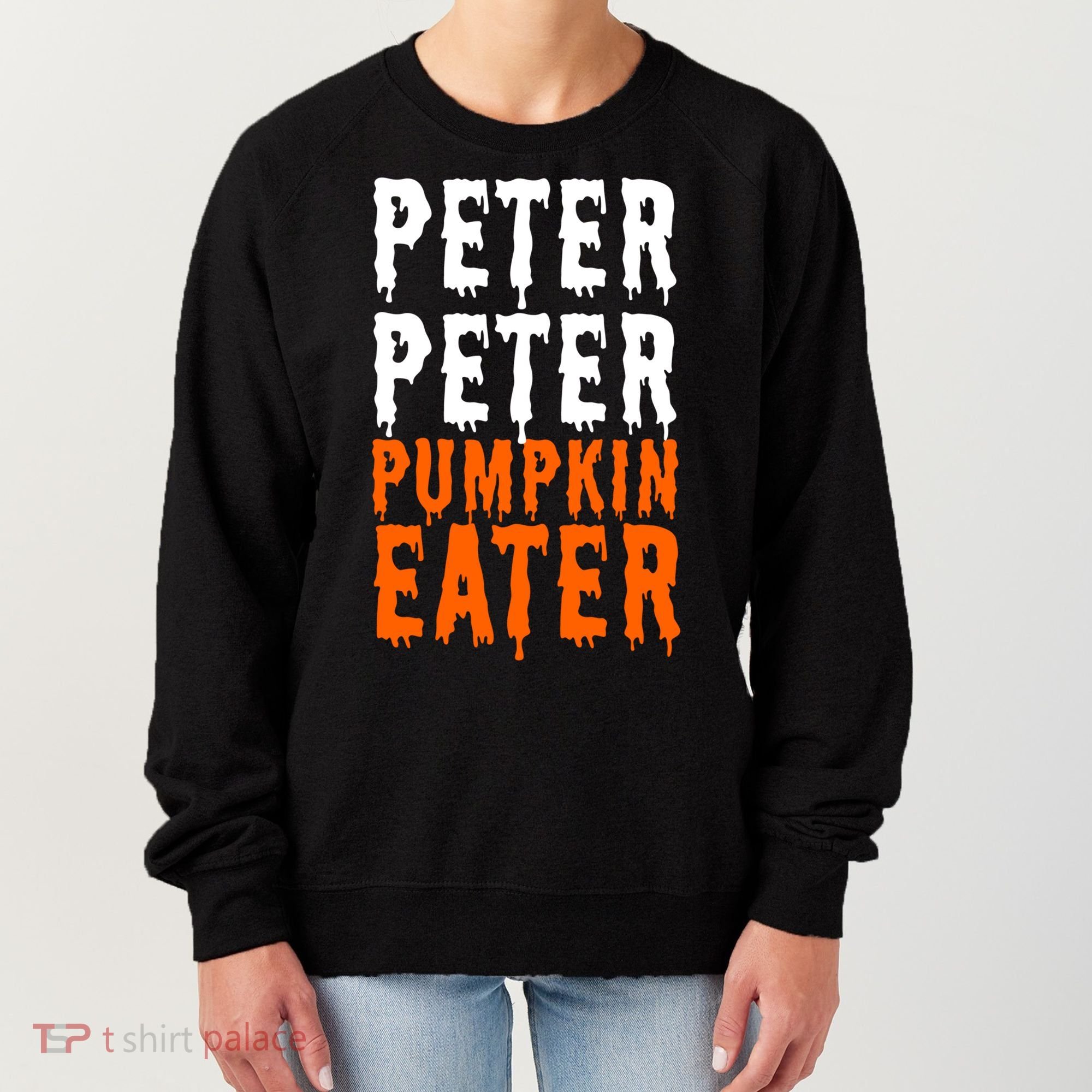 Peter Pumpkin Eater Halloween Costume Couple Great Gift Women's Sweatshirt