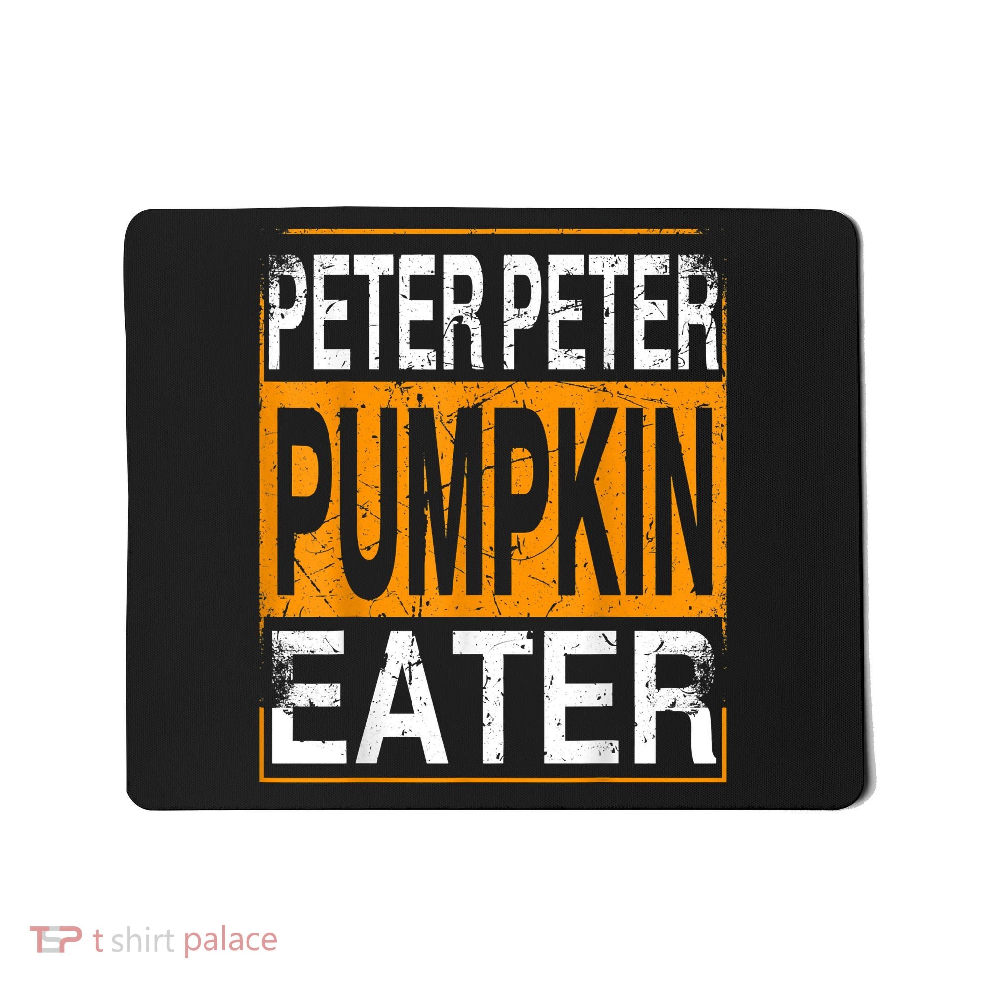 Peter Pumpkin Eater Halloween Funny Distressed Mousepad