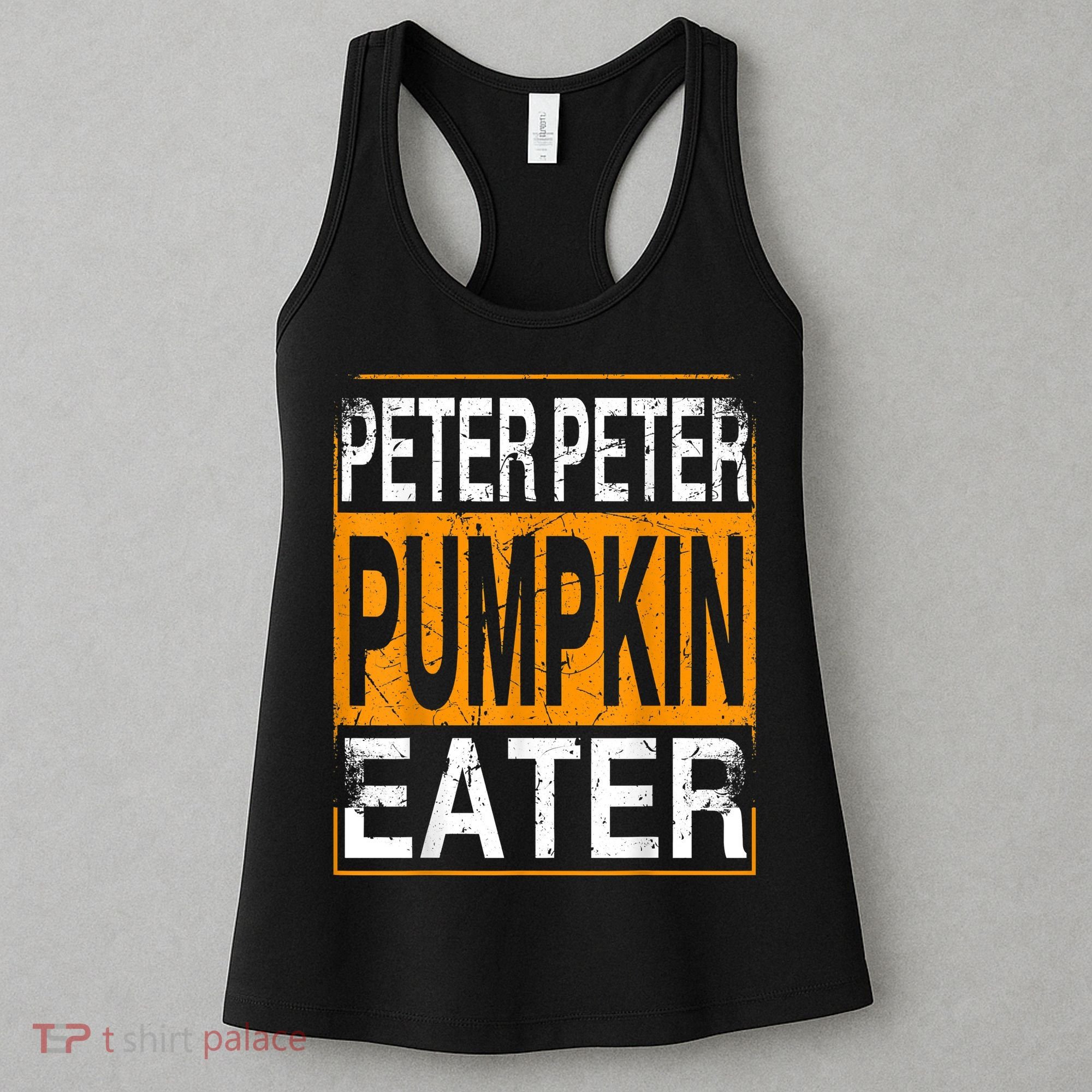 Peter Pumpkin Eater Halloween Funny Distressed Women's Tank Top