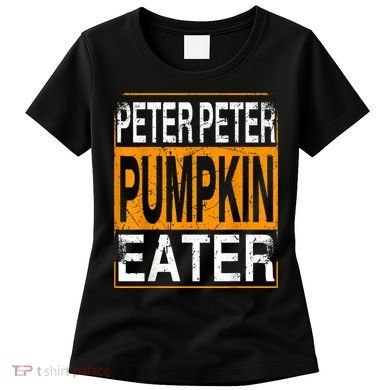 Peter Pumpkin Eater Halloween Funny Distressed Women's T-Shirt