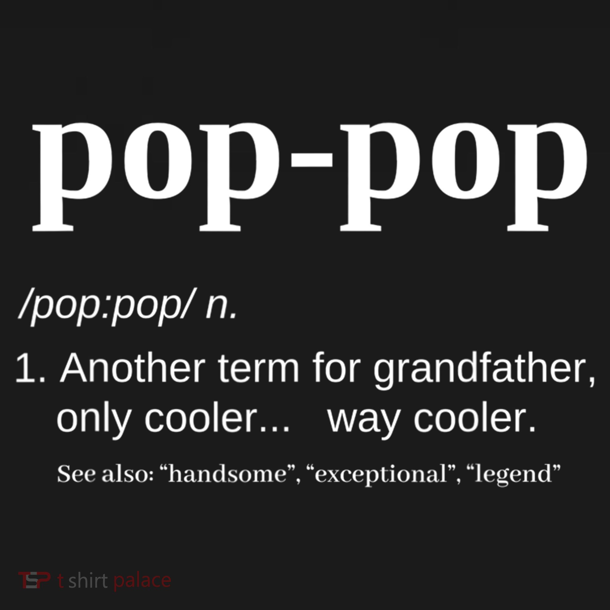 Pop Pop Funny Gift Grandpa Fathers Day Great Gift Popgiftpop Tee Hoodie