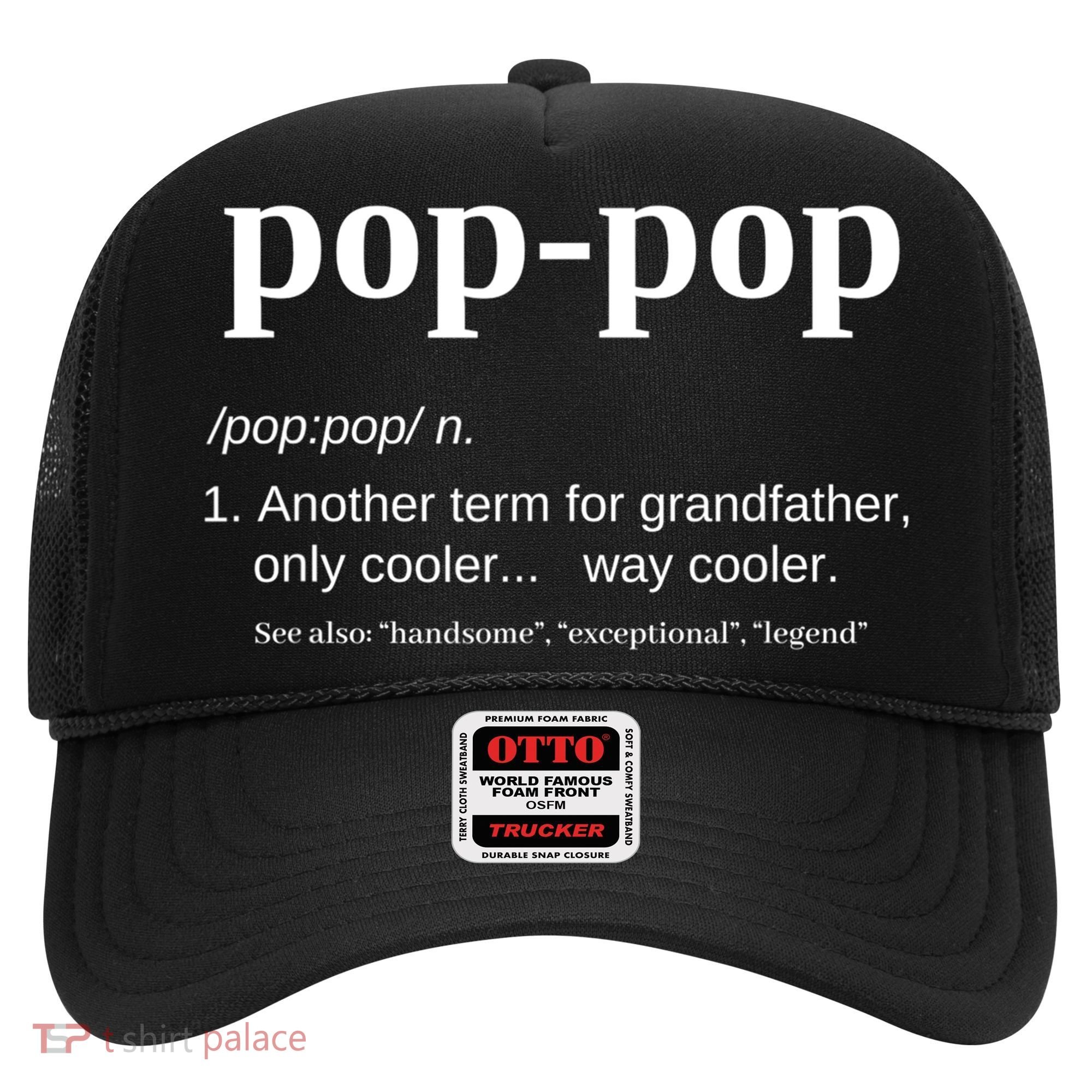 Pop Pop Funny Gift Grandpa Fathers Day Great Gift Popgiftpop Tee Hat