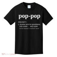 Pop Pop Funny Gift Grandpa Fathers Day Great Gift Popgiftpop Tee Kids T-Shirt thumb 0