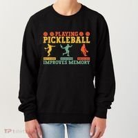 Pickleball Player Funny Playing Pickleball Improves Memory Funny Gift Women's Sweatshirt thumb 0