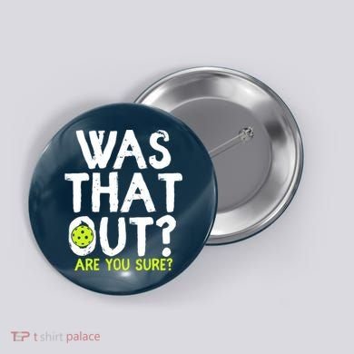 Pickleball Player Funny Sayings Button
