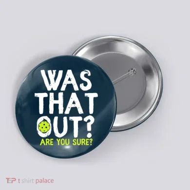 Pickleball Player Funny Sayings Button