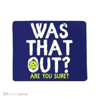 Pickleball Player Funny Sayings Mousepad