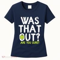Pickleball Player Funny Sayings Women's T-Shirt thumb 0