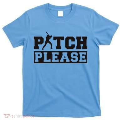 Pitch Please Funny Baseball T-Shirt