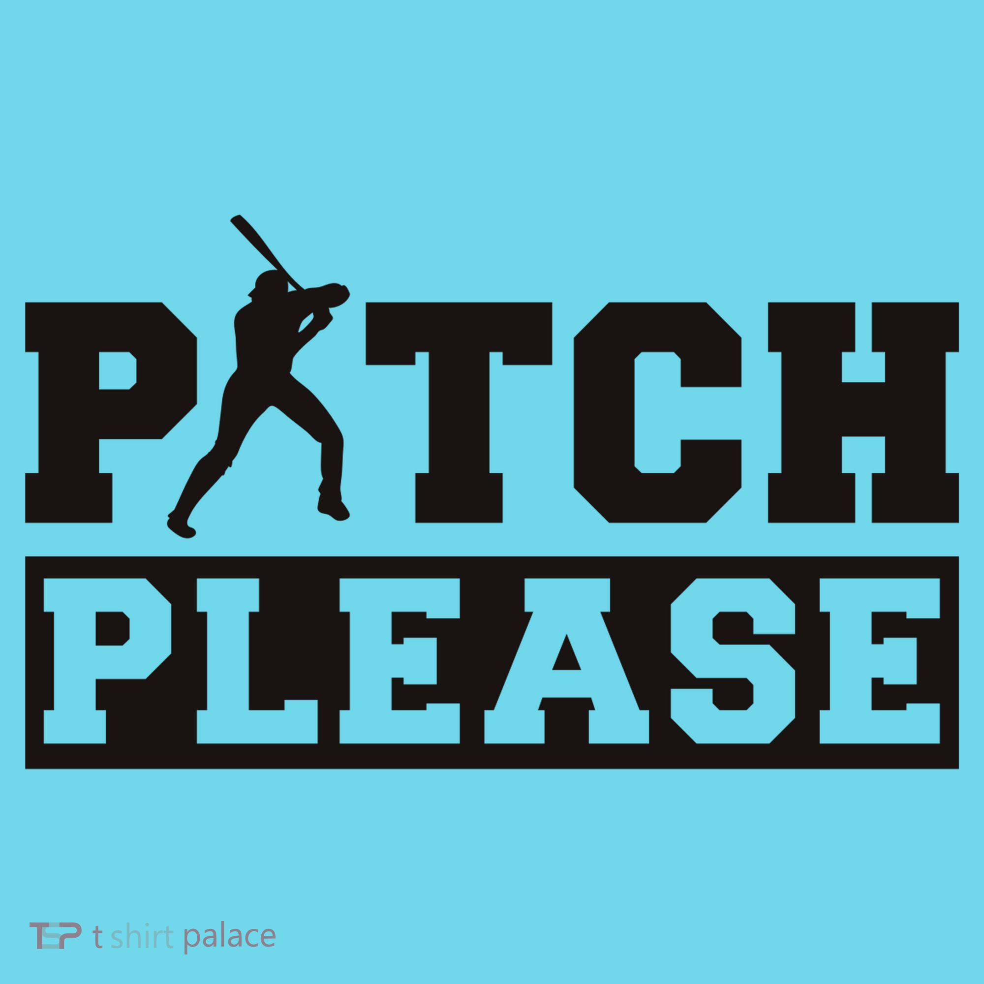 Pitch Please Funny Baseball T-Shirt