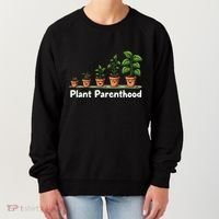 Plant Parenthood For Plant Moms & Dads Funny Cute Women's Sweatshirt thumb 0