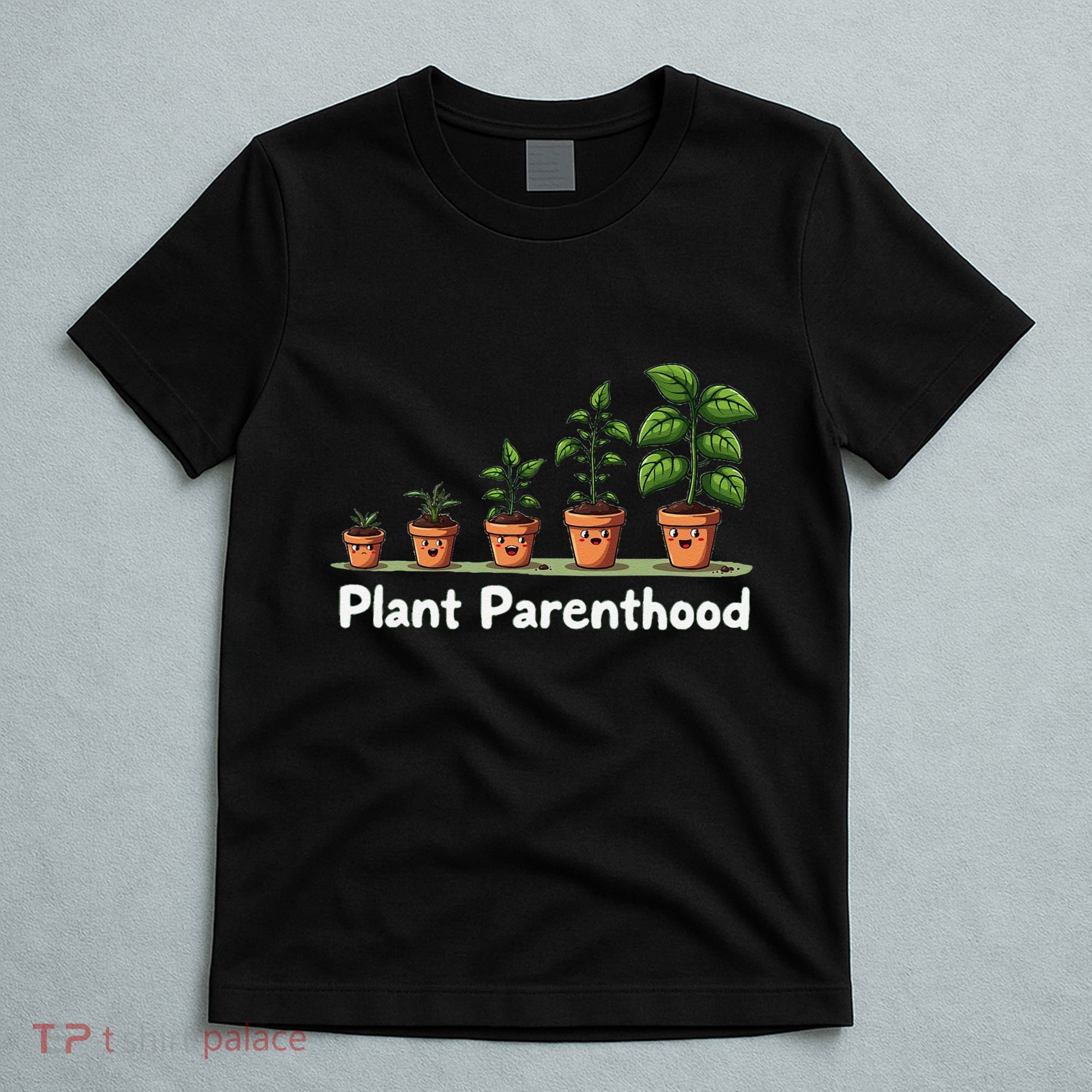 Plant Parenthood For Plant Moms & Dads Funny Cute T-Shirt