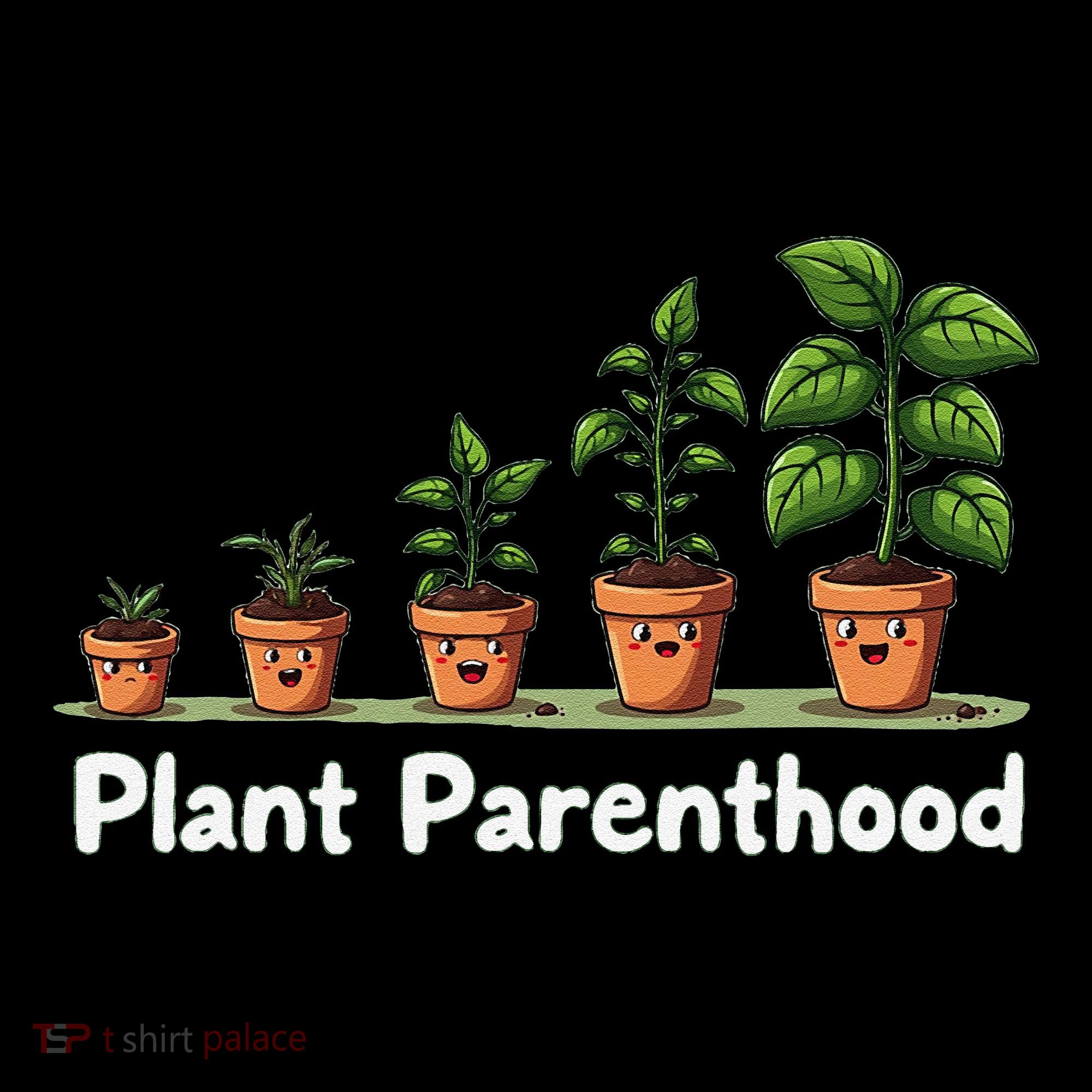 Plant Parenthood For Plant Moms & Dads Funny Cute T-Shirt
