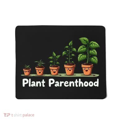 Plant Parenthood For Plant Moms & Dads Funny Cute Mousepad
