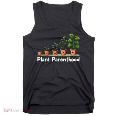 Plant Parenthood For Plant Moms & Dads Funny Cute Tank Top