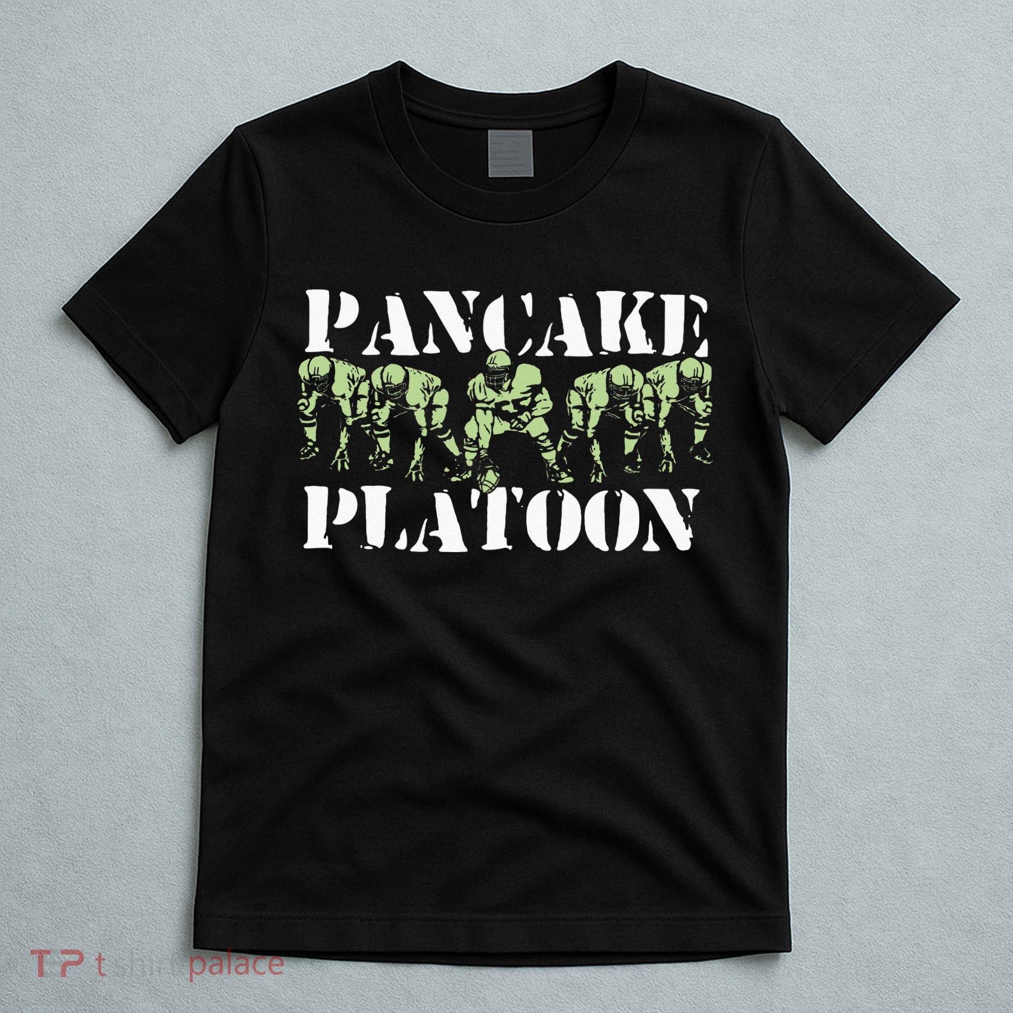Pancake Platoon Funny Offensive Lineman Football OLine T-Shirt
