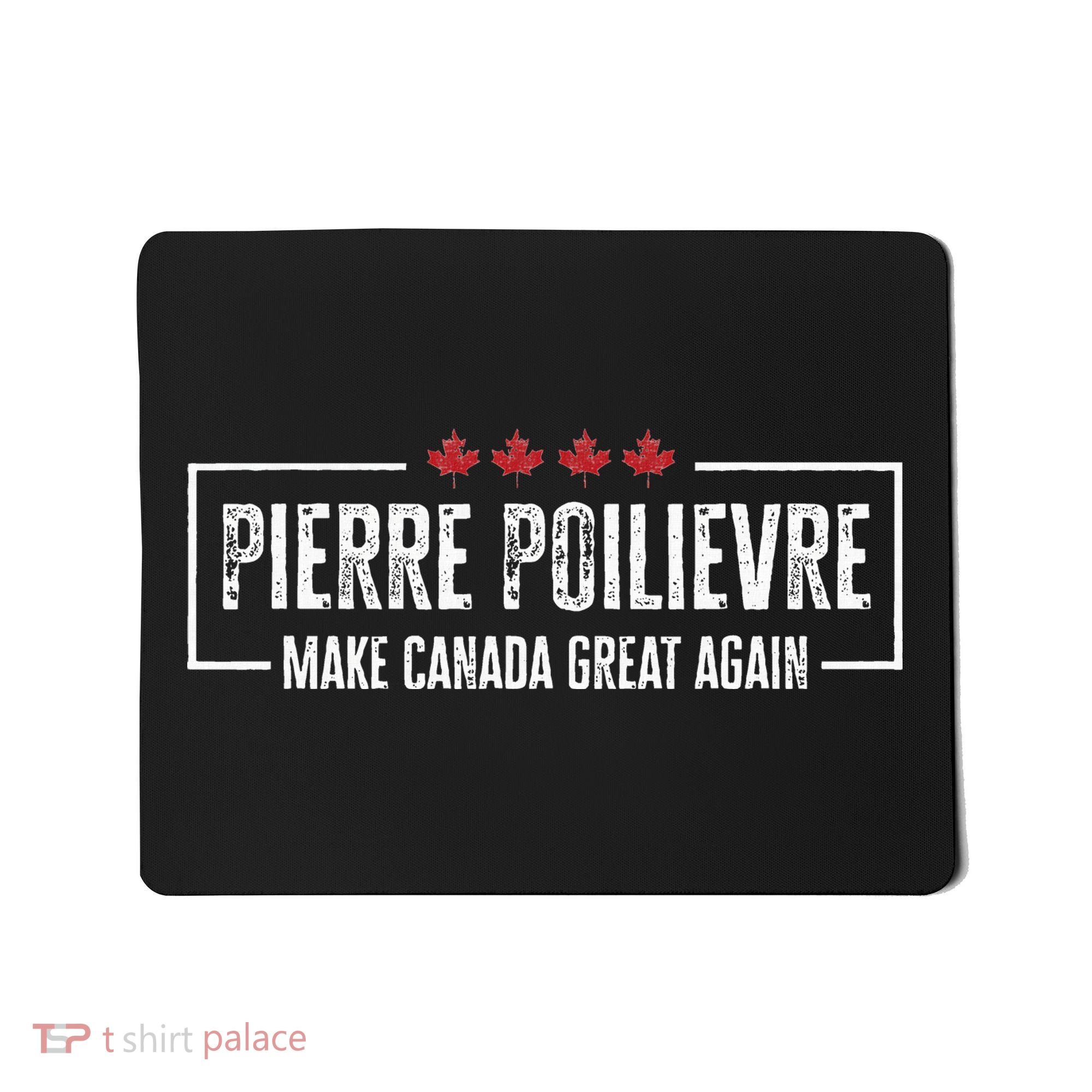 Pierre Poilievre For Prime Minister Mousepad