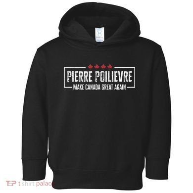 Pierre Poilievre For Prime Minister Toddler Hoodie