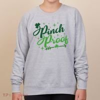 Pinch Proof Funny St Patrick's Day Holiday Women's Sweatshirt thumb 0
