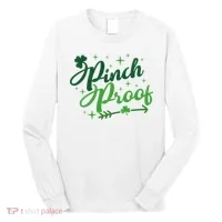 Pinch Proof Funny St Patrick's Day Holiday Long Sleeve Shirt thumb 0