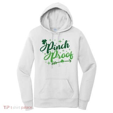 Pinch Proof Funny St Patrick's Day Holiday Women's Hoodie