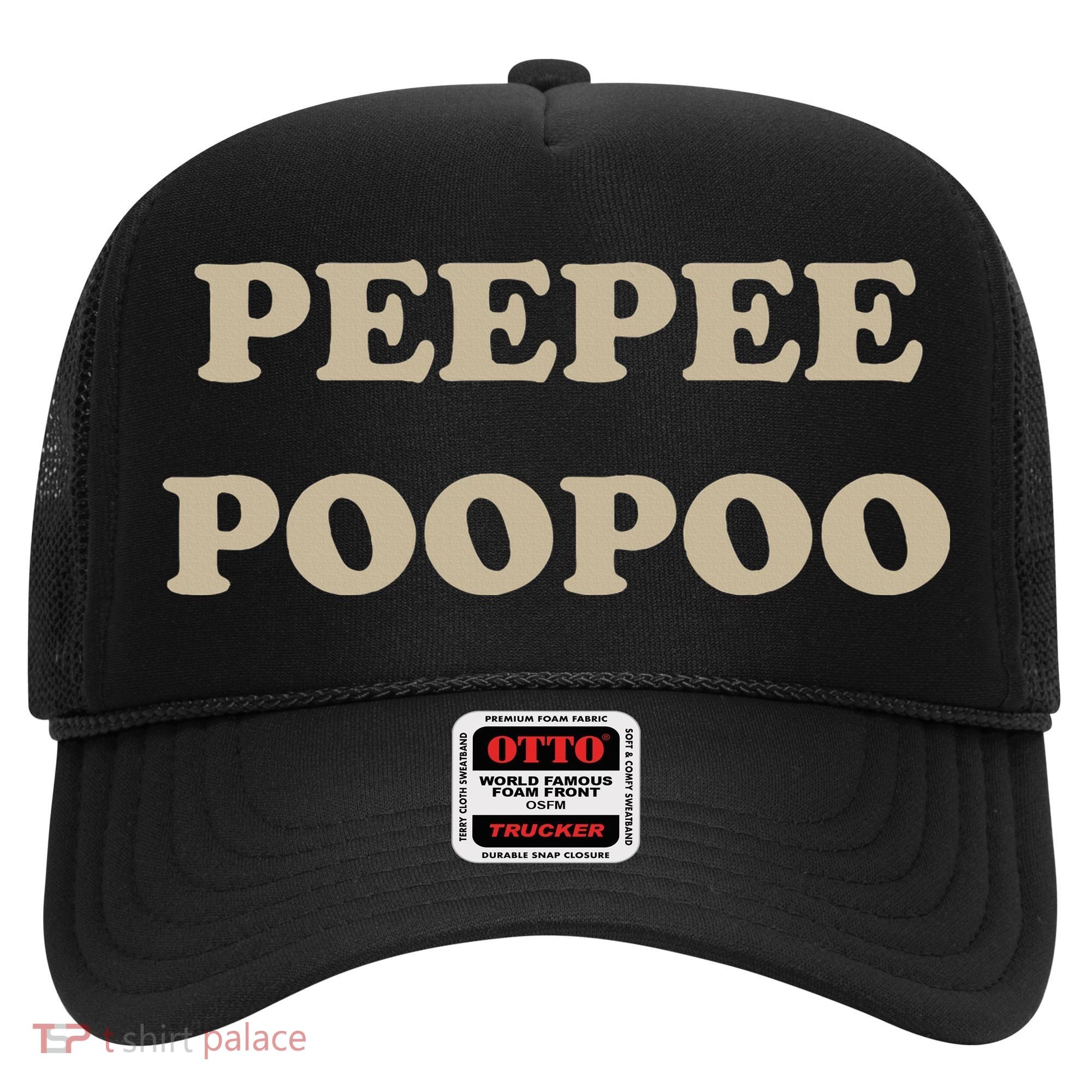 PeePee PooPoo Funny Sarcastic Adult Humor Sayings Hat