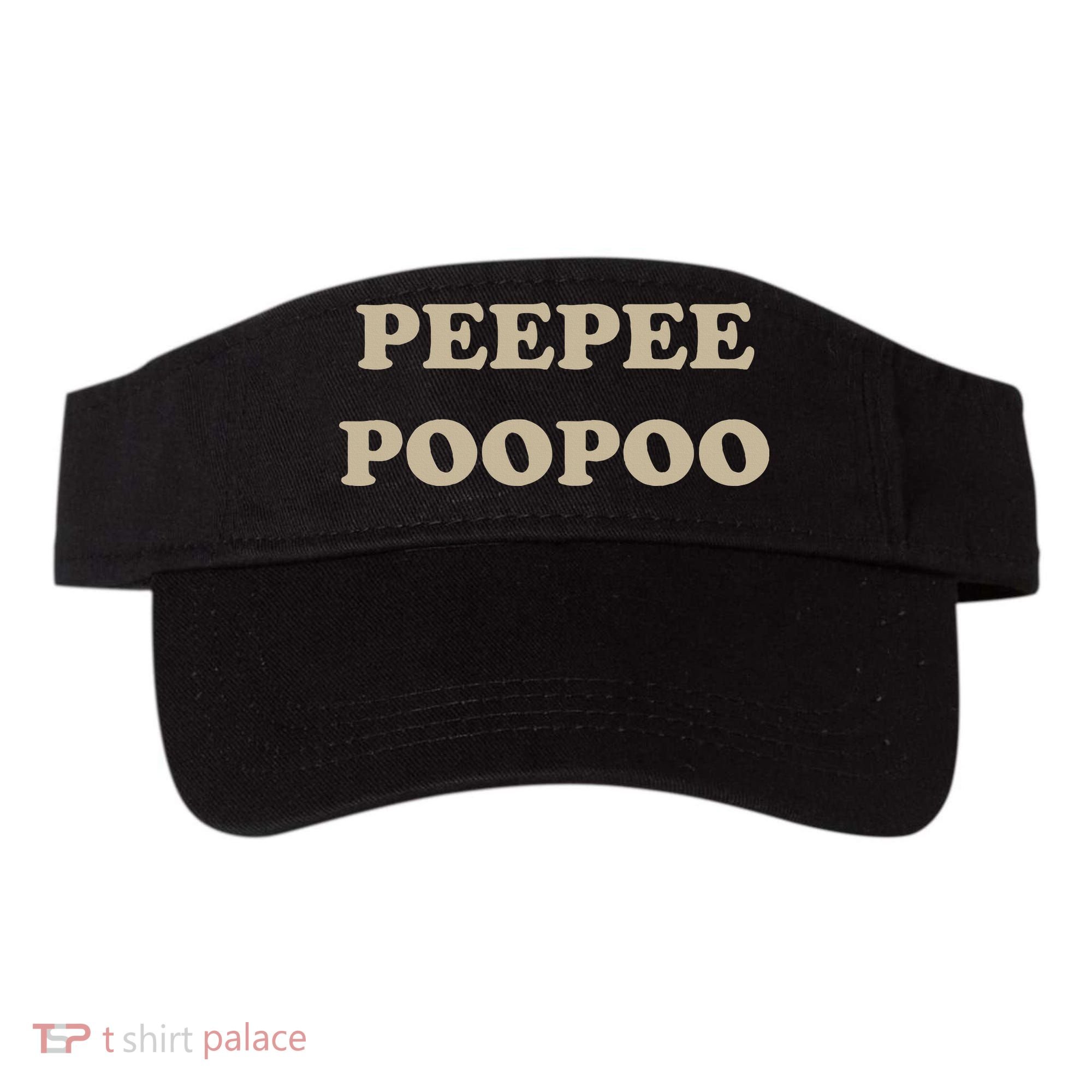 PeePee PooPoo Funny Sarcastic Adult Humor Sayings Visor
