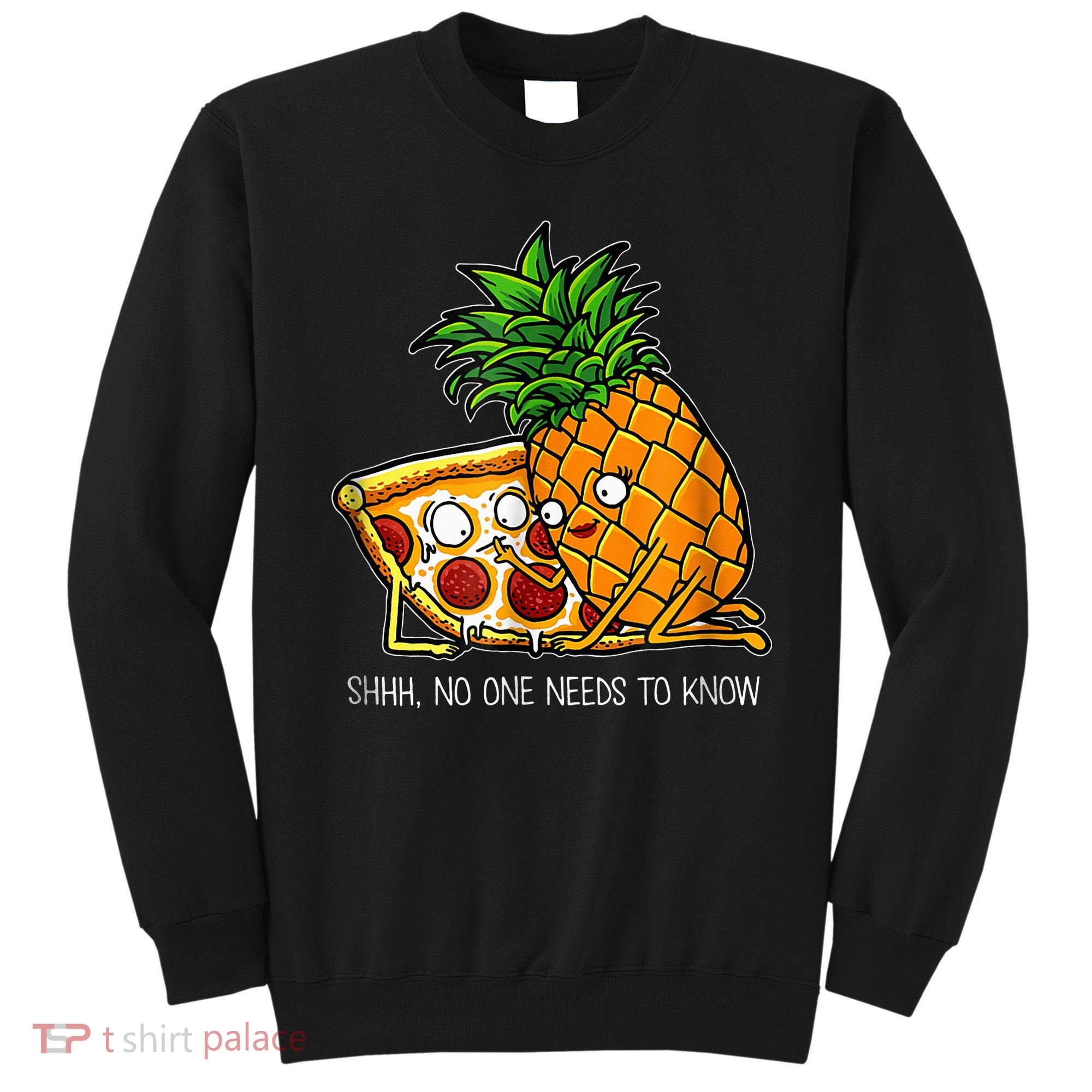 Pineapple Pizza Funny Pepperoni Pizzas Sweatshirt
